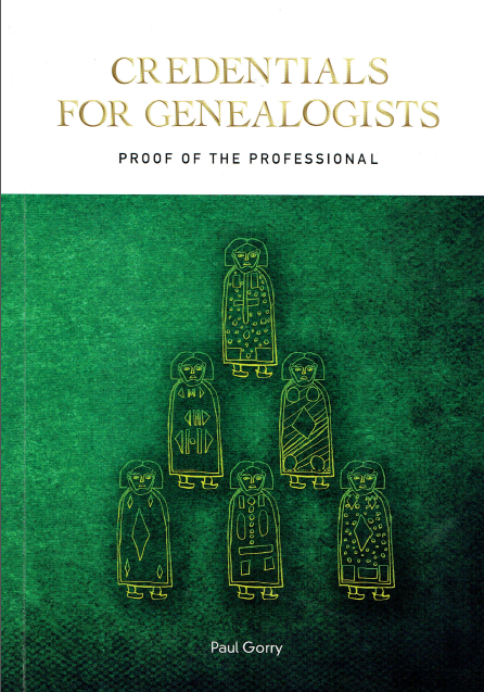 Credentials for Genealogists Cover of “Credentials for Genealogists” by Paul Gorry
