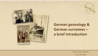 Title slide of Andrea Bentschneider‘s webinar on German genealogy & German surnames for the members of The Surname Society.