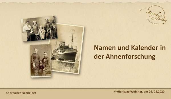 First slide of the presentation for the webinar on names and calendars in German family research by Andrea Bentschneider