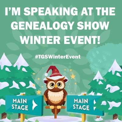 Announcement of THE Genealogy Show: Winter Event 2022 with the #TGSWinterEvent