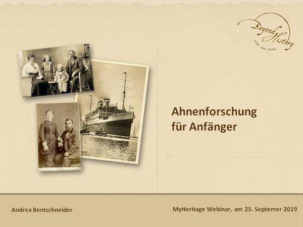 First slide of the presentation for the webinar on genealogy for beginners by Andrea Bentschneider